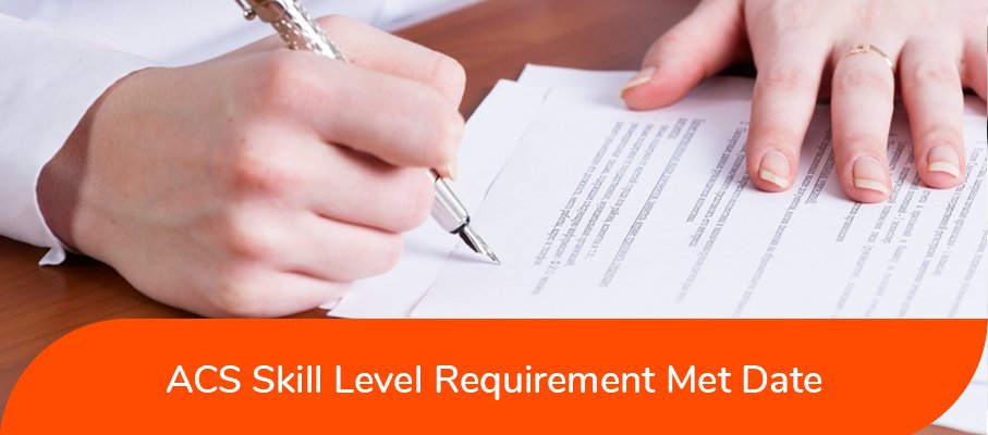 ACS Skill Level Requirement Met Date