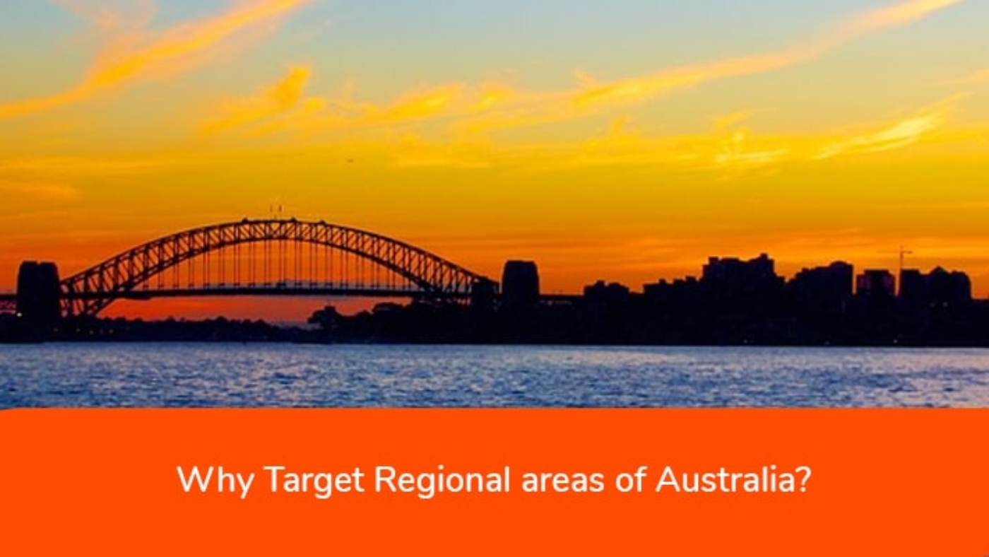 Why Target Regional areas of Australia