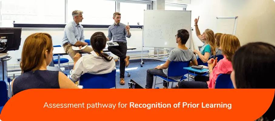Assessment pathway for Recognition of Prior Learning