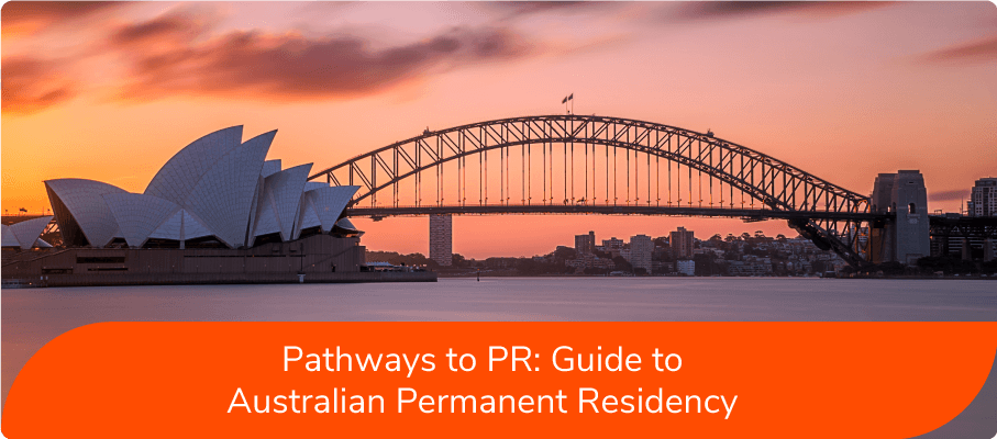 Pathways to PR: Guide to Australian Permanent Residency