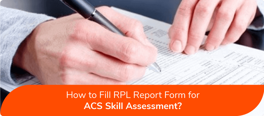 How To Fill RPL Report Form for ACS Skill Assessment?