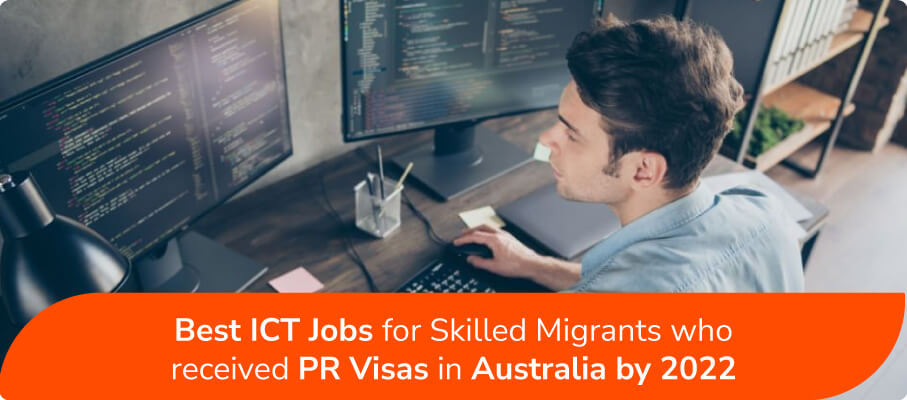 Best ICT jobs for skilled migrants who received PR visas in Australia