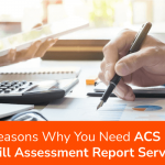 7 Reasons Why You Need ACS RPL Skill Assessment Report Services.