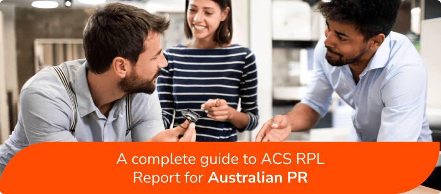 A complete guide to ACS RPL Report for Australian PR