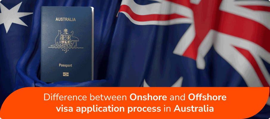 Difference between Onshore and Offshore visa application process in Australia